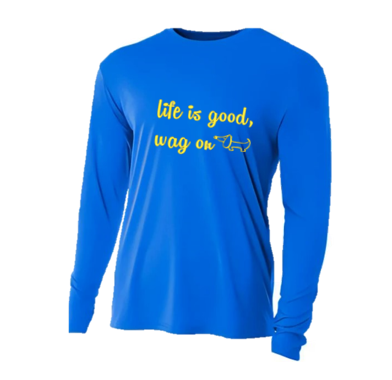 Life is Good Long Sleeve Performance Shirt